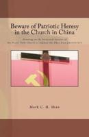 Beware of Patriotic Heresy in the Church in China