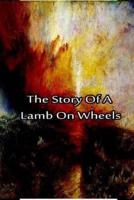 The Story of a Lamb on Wheels