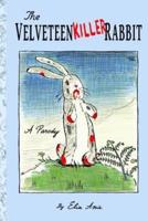 The Velveteen Killer Rabbit