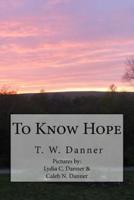 To Know Hope