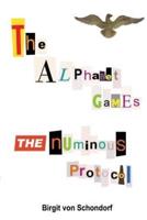 The Alphabet Games the Numinous Protocol