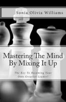 Mastering The Mind By Mixing It Up