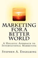 Marketing for a Better World