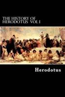 The History of Herodotus Vol I