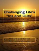 Challenging Life's Ins and Outs