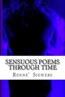 Sensuous Poems Through Time