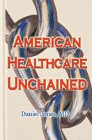 American Healthcare Unchained