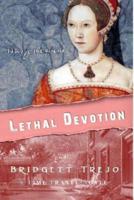 Lethal Devotion