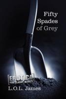 Fifty Spades of Grey