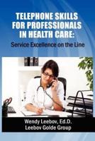 Telephone Skills for Professionals in Health Care
