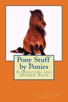 Pony Stuff by Ponies