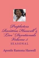 Prophetess Ramona Haswell's "Live" Devotionals - Volume 5