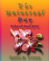 The Universal Day Enchanced Small Print