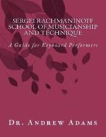 Sergei Rachmaninoff School of Musicianship and Technique