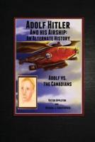 Adolf Hitler and His Airship