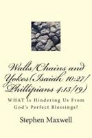 Walls/Chains and Yokes(Isaiah 10