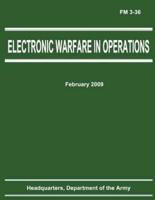 Electronic Warfare in Operations (FM 3-36)