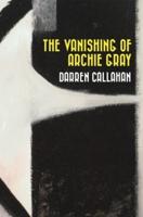 The Vanishing of Archie Gray