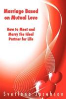 Marriage Based on Mutual Love