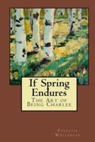 If Spring Endures