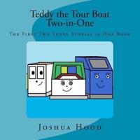 Teddy the Tour Boat Two-in-One