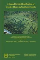 A Manual for the Identification of Invasive Plants in Southern Forests