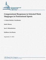 Congressional Responses to Selected Work Stoppages in Professional Sports
