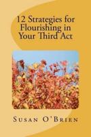 12 Strategies for Flourishing in Your 3rd ACT
