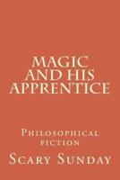 Magic and His Apprentice