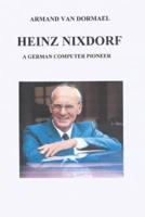 Heinz Nixdorf a German Computer Pioneer
