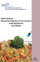 Edwin M Bruce Manual for Detection of the Common Food Adulterants