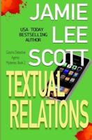 Textual Relations: a Gotcha Detective Agency Mystery