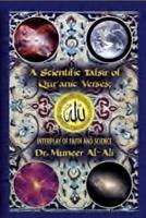 A Scientific Tafsir of Qur'anic Verses; Interplay of Faith and Science: (Third Edition) (B&W)