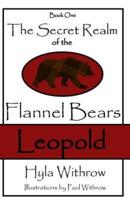 The Secret Realm of the Flannel Bears - Leopold