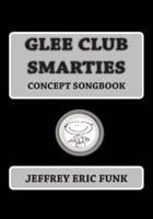 Glee Club Smarties Concept Songbook