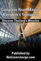 Complete Road Map to Bangkok?s Transport