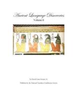 Ancient Language Discoveries, Volume 6