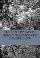 The Best Poems of Henry Wadsworth Longfellow