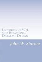 Lectures on SQL and Relational Database Design
