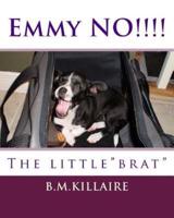 The Name Is Emmy Lou Sue. The Little "BRAT"