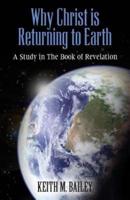 Why Christ Is Returning to Earth