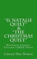 "Il Natalie Quilt" & "The Christmas Quilt" Bilingual Italian-English