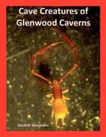 Cave Creatures of Glenwood Caverns