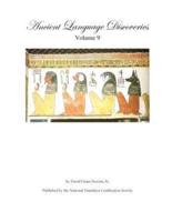 Ancient Language Discoveries, Volume 9