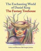 The Enchanting World of Daniel King - The Fantasy Treehouse