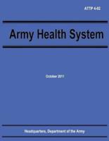Army Health System (Attp 4-02)