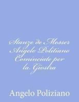 Stanze De Messer Angelo Politiano Cominciate Per La Giostra