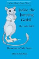 Jackie the Jumping Gerbil