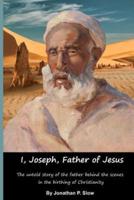 I, Joseph, Father of Jesus