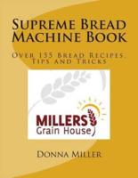 Supreme Bread Machine Book